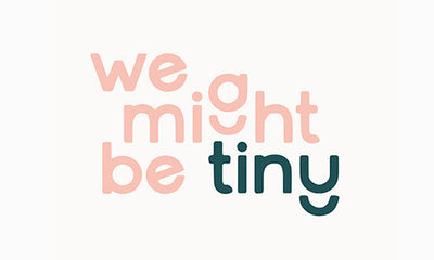 We Might be Tiny