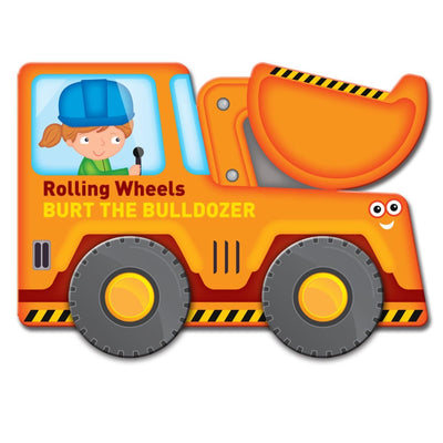 Rolling Wheels Burt Bulldozer | Books