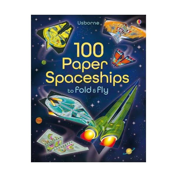 100 spaceships to Fold and Fly | Spaceships and rockets